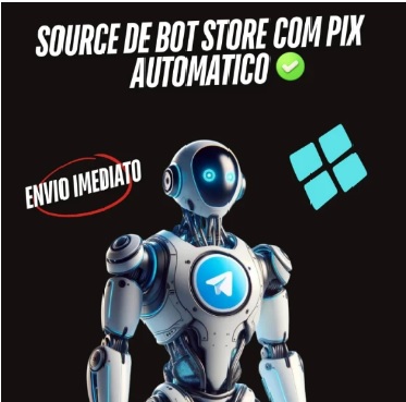🤖Source De Bot Store🤖 Com Pix Automatico